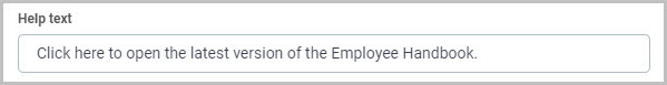 Link field help text “Click here to open the latest version of the Employee Handbook”